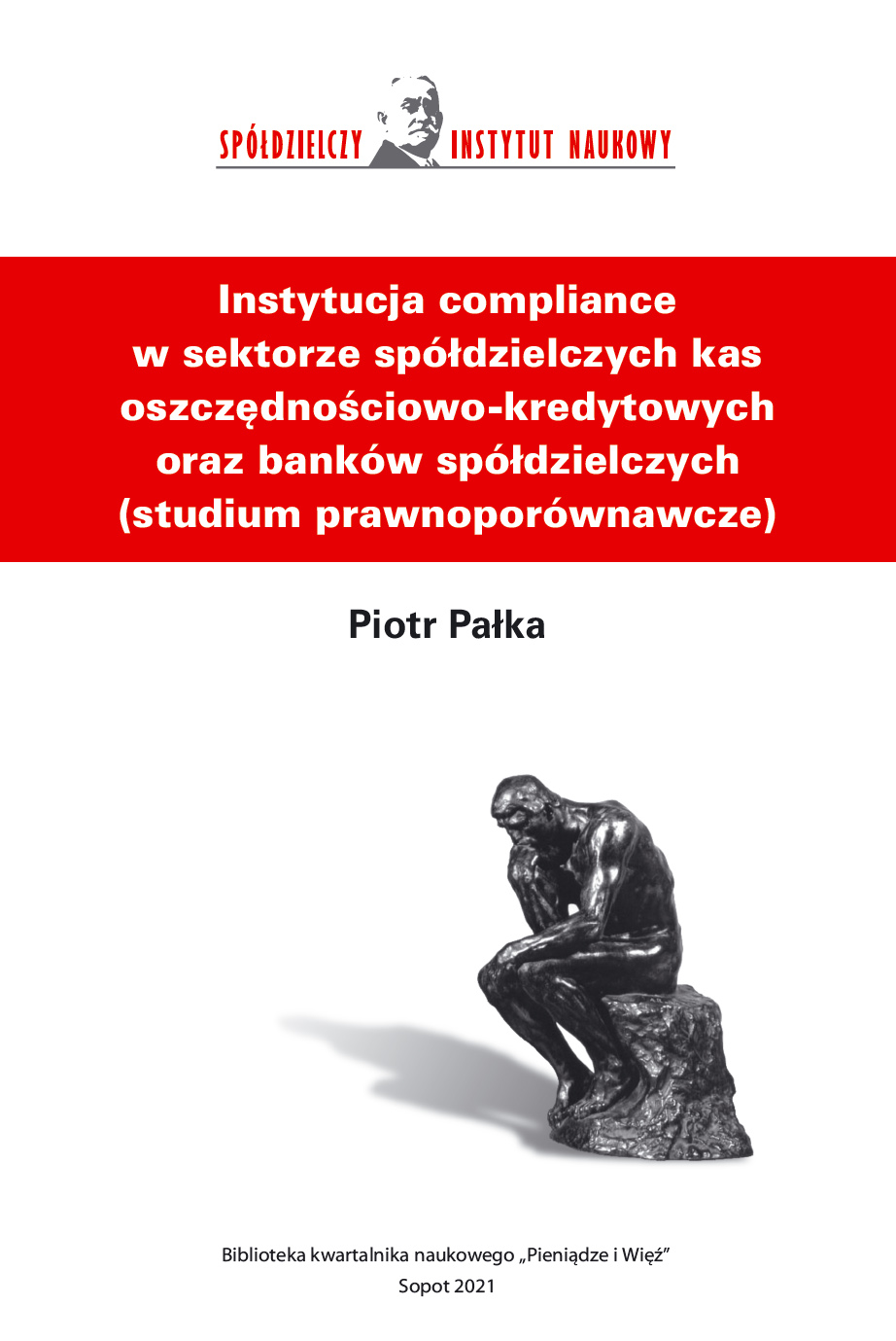 Instytucja compliance w sektorze spółdzielczych kas ... - Piotr Pałka